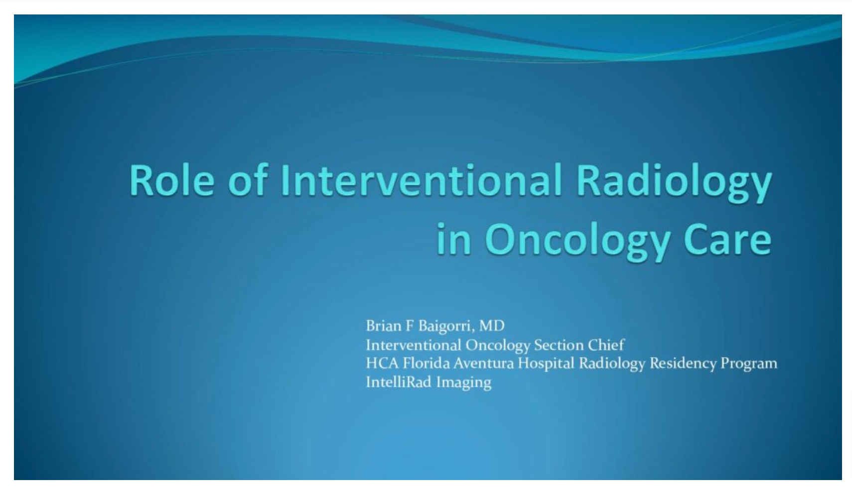 Role of Interventional Radiology in Oncology Care