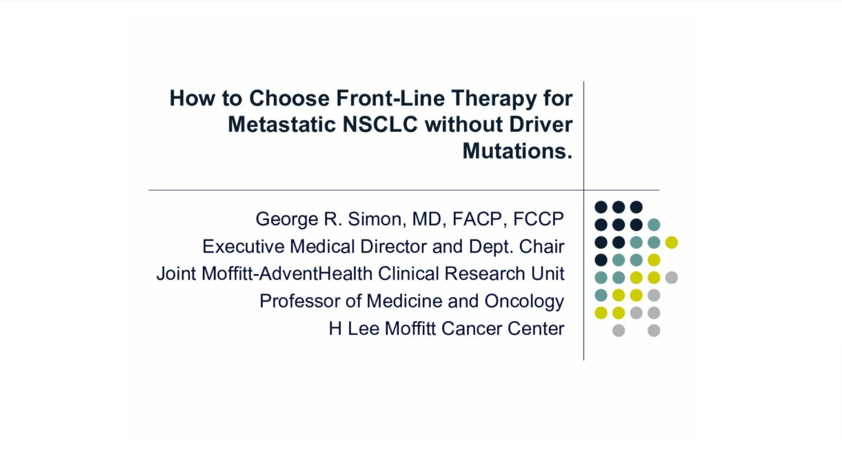 How to Choose Front Line Therapy for Metastatic Non-Driver Mutation NSCLC