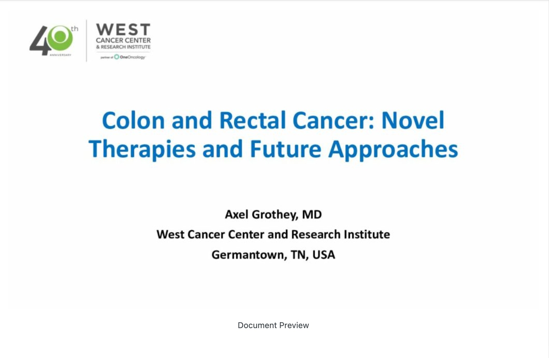 Colon and Rectal Cancer: Novel Therapies and Future Approaches