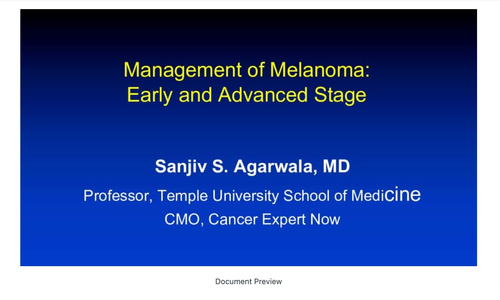 Management of Melanoma: Early and Advanced Stages