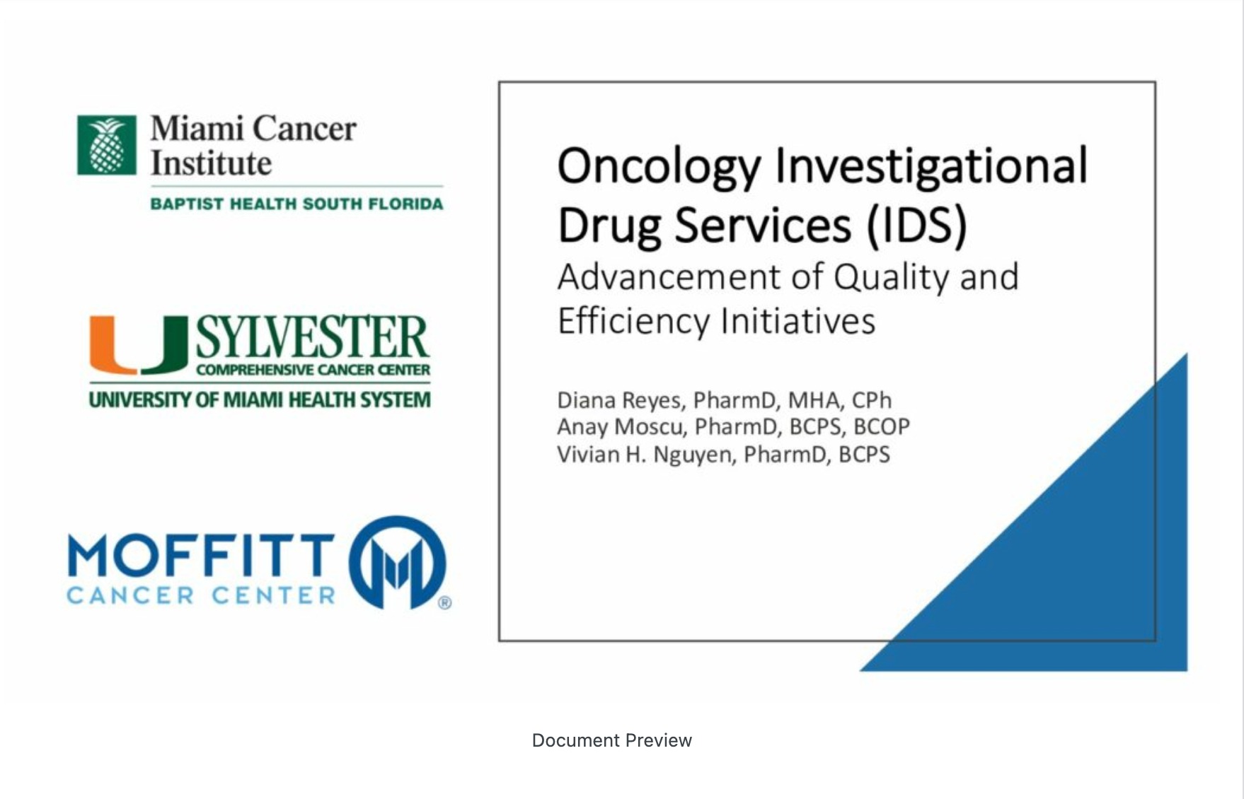 Oncology Investigational Drug Services (IDS); Advancement of Quality and Efficiency Initiatives