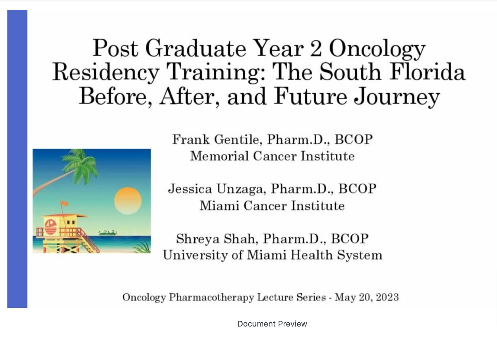 Post Graduate Year II Oncology Residency Training; the South Florida Before, After, and Future Journey