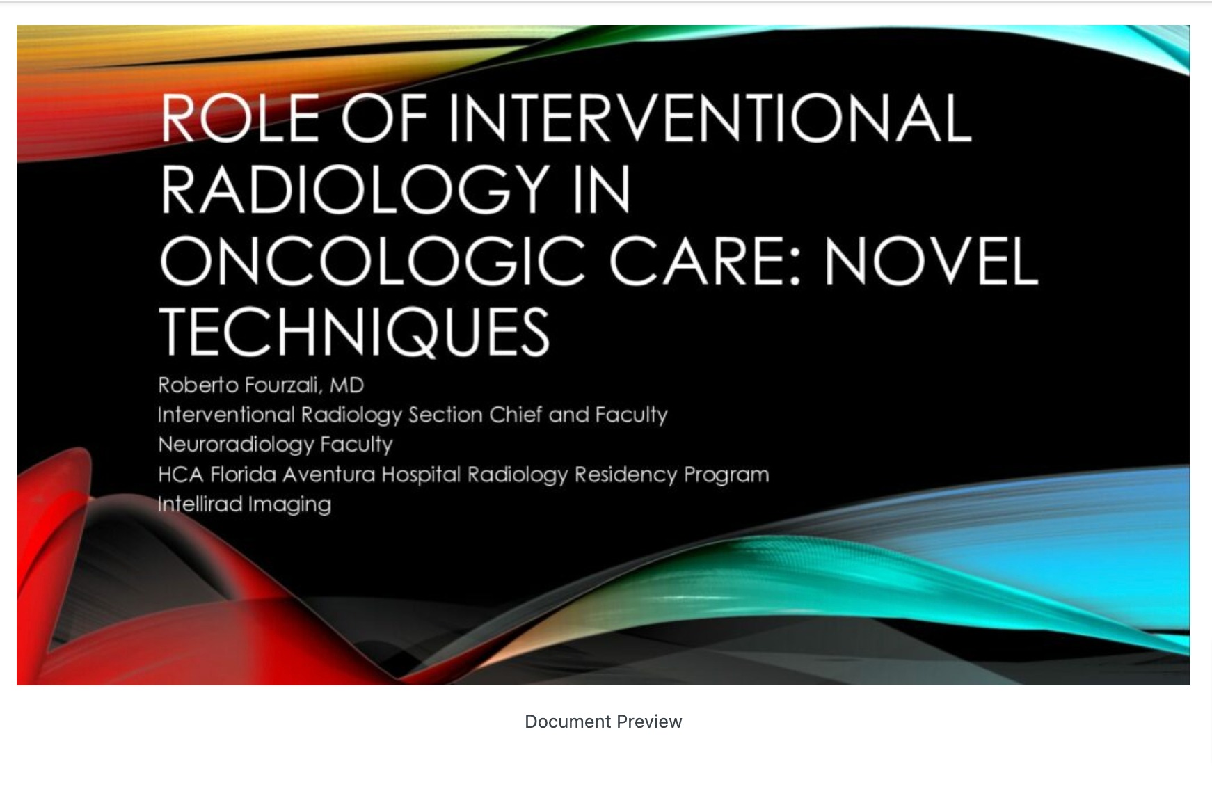Role of Interventional Radiology in Oncology Care: Novel Techniques
