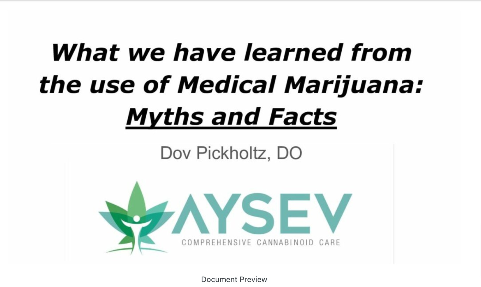 What Have We Learned from the Use Of Medical Marijuana: Myths and Facts