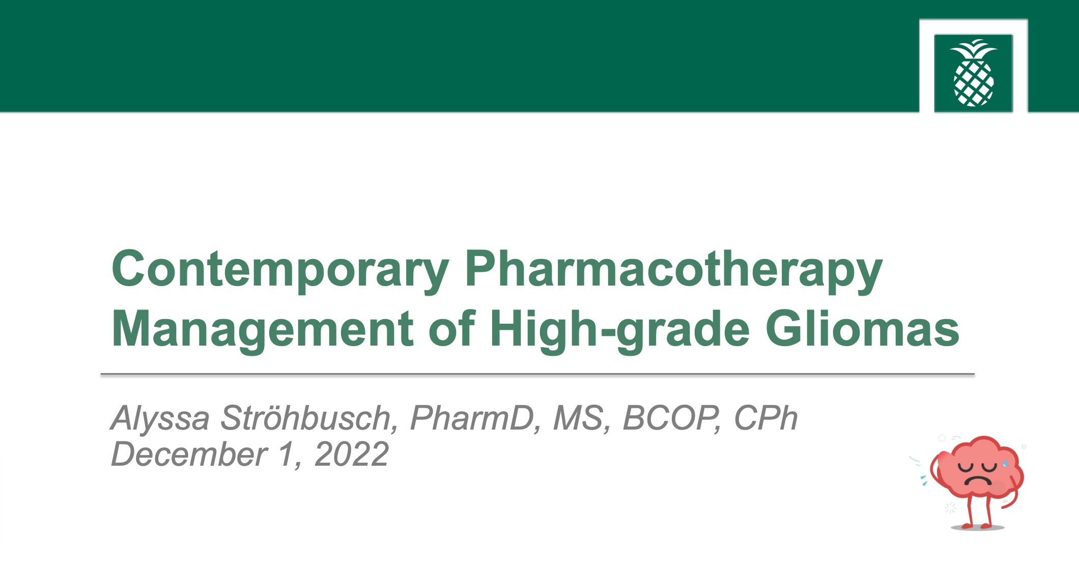 Contemporary Pharmacotherapy Management of High-grade Gliomas