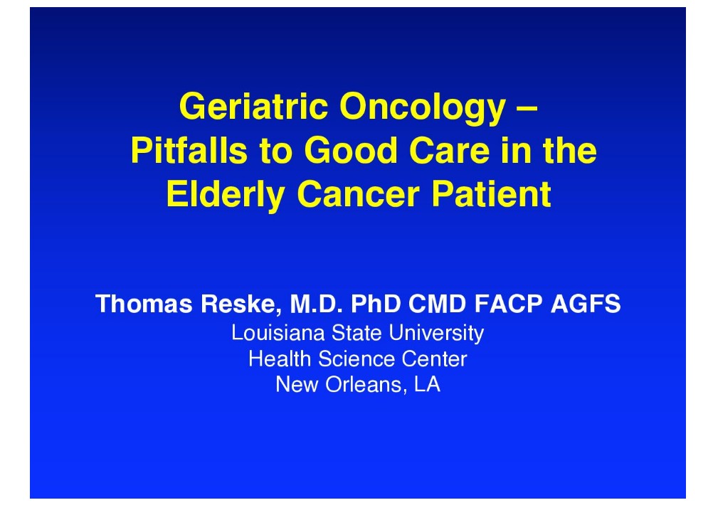 Geriatric Oncology: Pitfalls to Deliver Good Care in the Elderly Cancer Patient