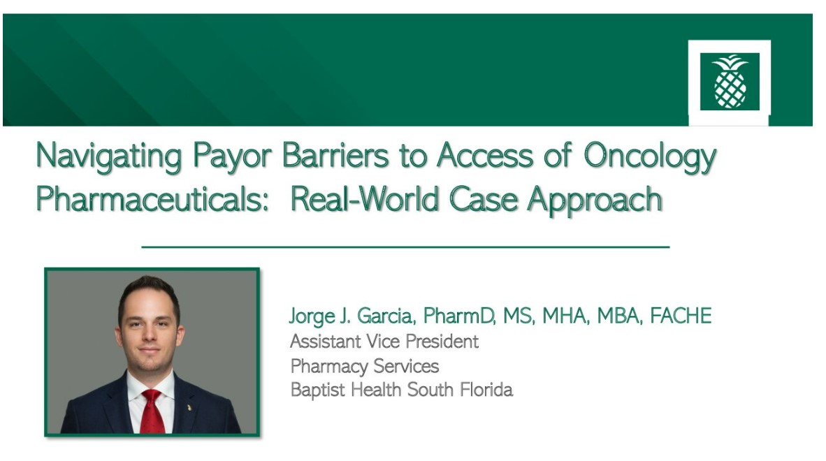 Navigating Payor Barriers to Access of Oncology Pharmaceuticals: Real-World Case Approach