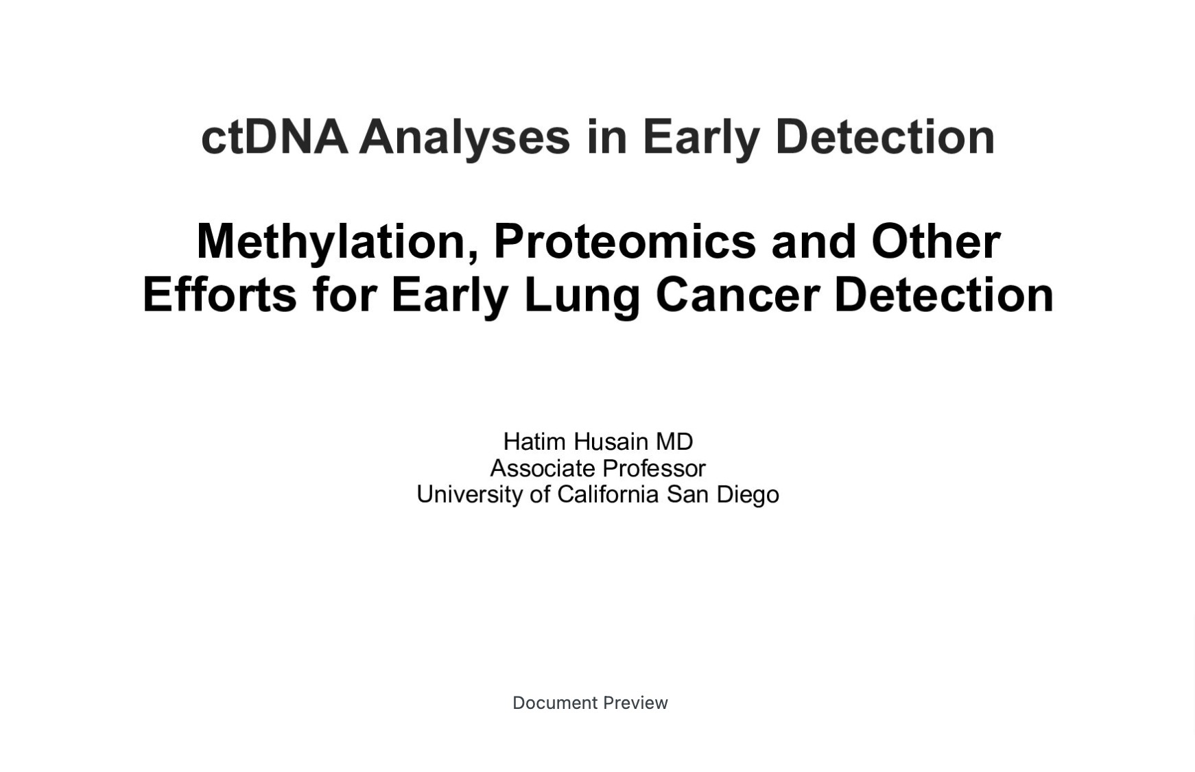 Methylation, Proteomics and Other Efforts for Early Lung Cancer Detection