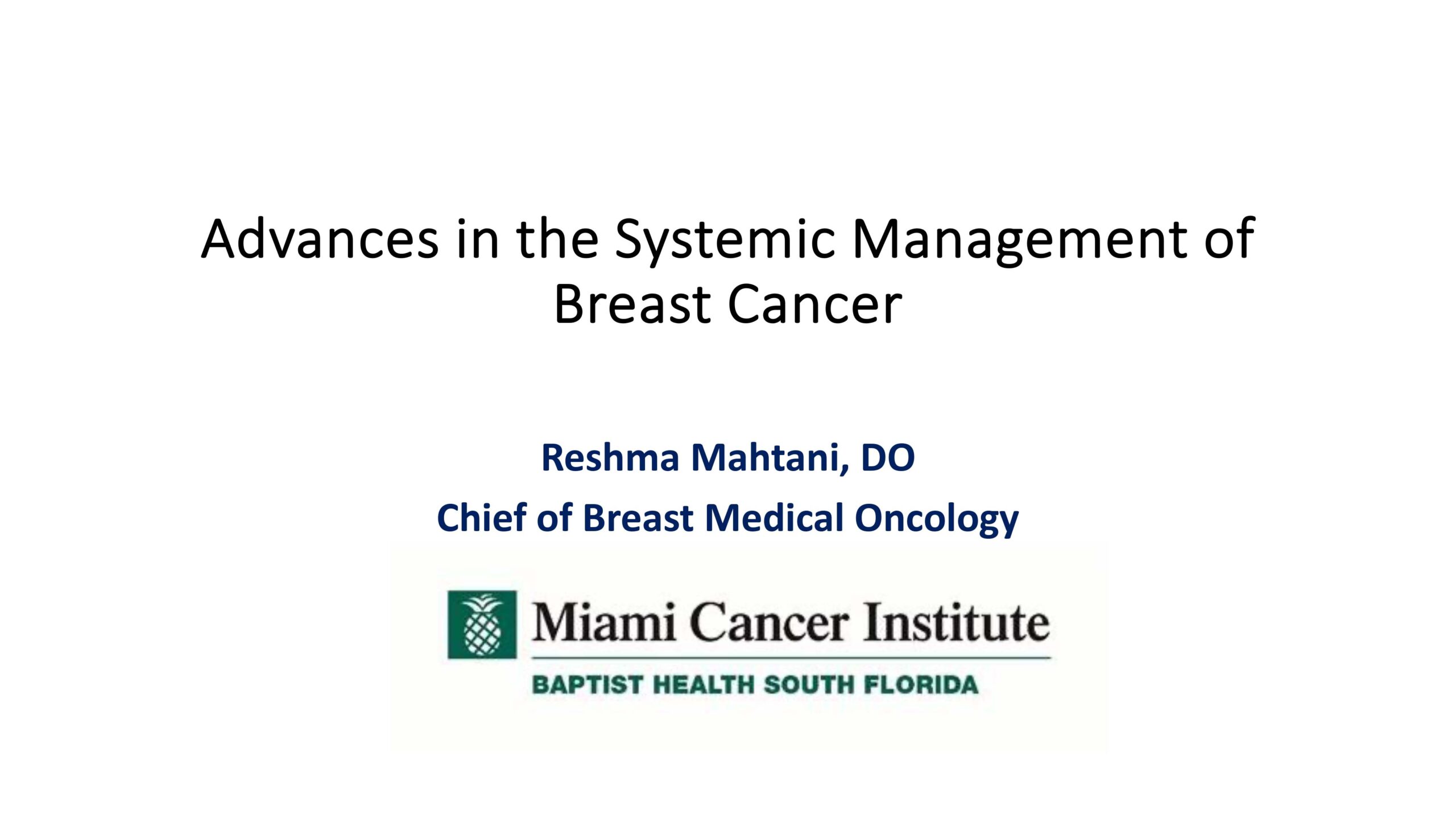 Advances in the systemic management of breast cancer