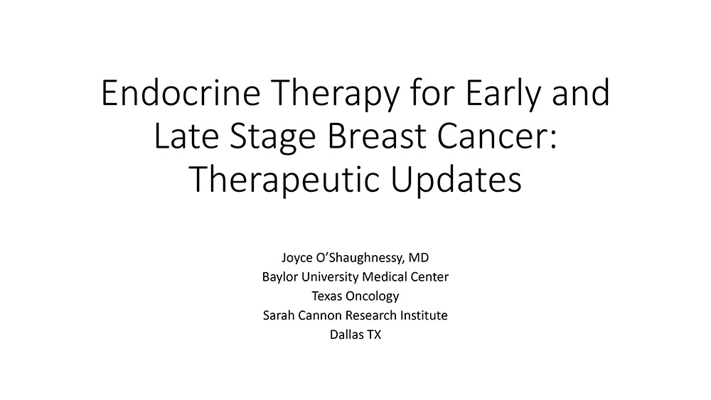 Endocrine Therapy for Early -and Late- Stages Breast Cancer: Therapeutic Updates