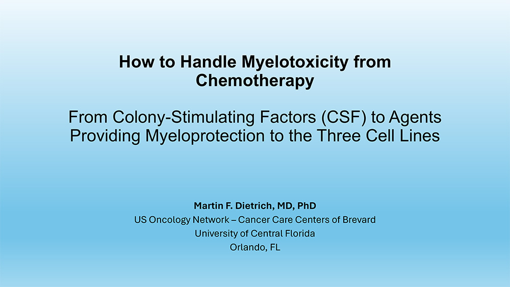 How to Handle Myelotoxicity from Chemotherapy in 2024: From Colony-Stimulating Factors (CSF) to Agents Providing Myeloprotection to the Three Cell Lines