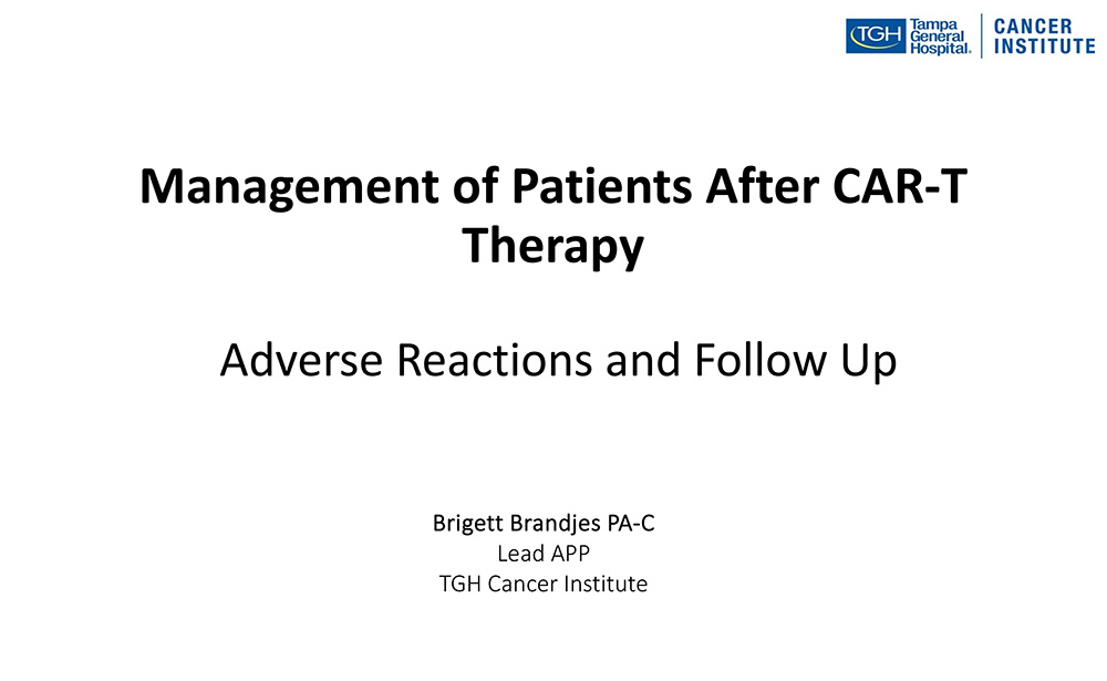 Management of Patients After CAR-T Therapy: Adverse Reactions and Follow Up