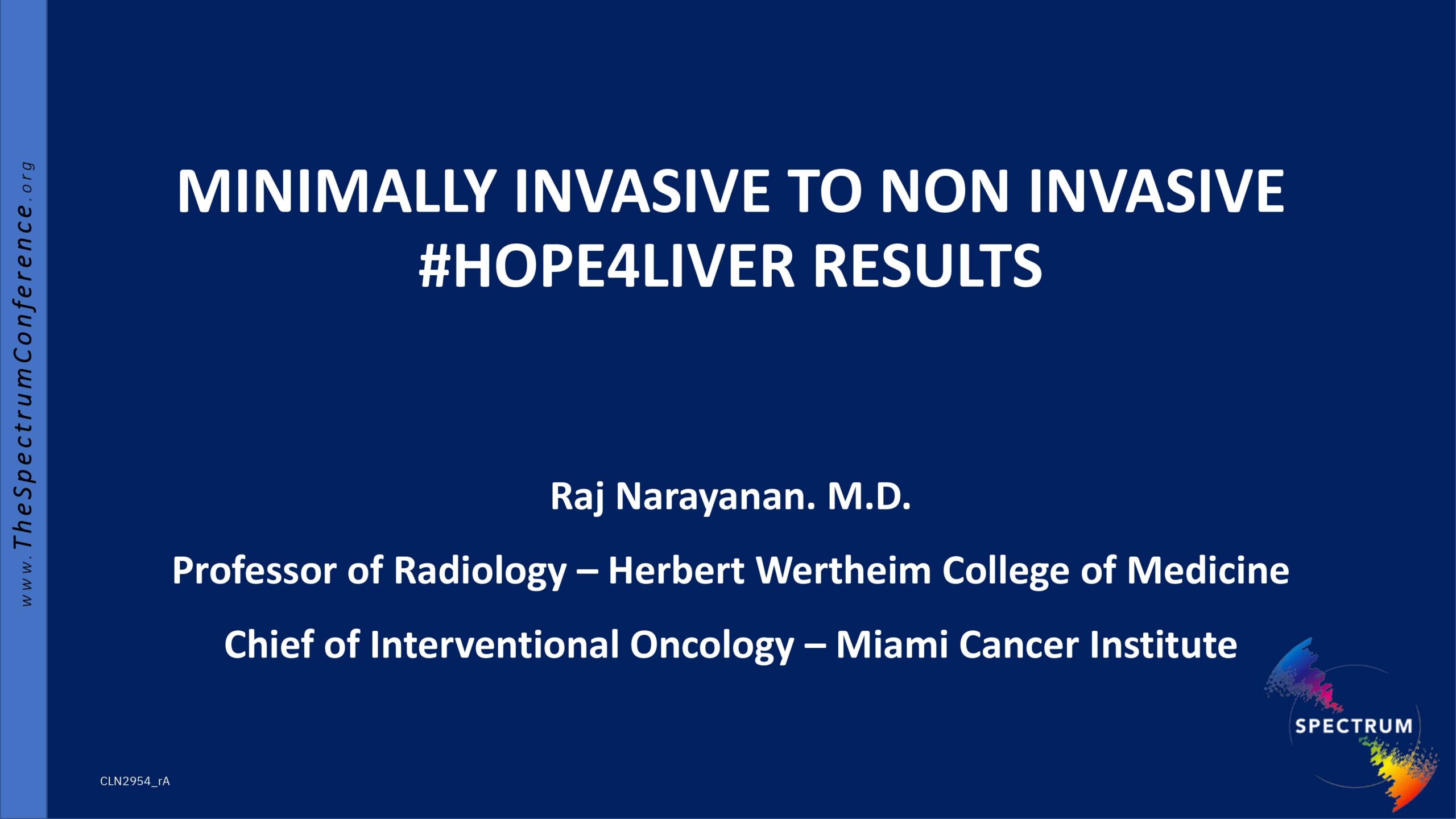 Minimally Invasive to Noninvasive- HOPE 4 LIVER Results