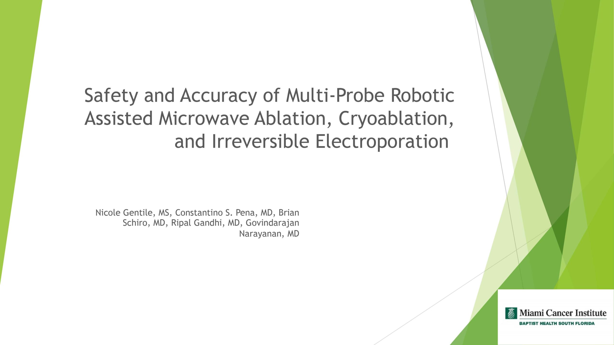 Safety and Accuracy of Multi-Probe Robotic Assisted Microwave Ablation, Cryoablation, and Irreversible Electroporation