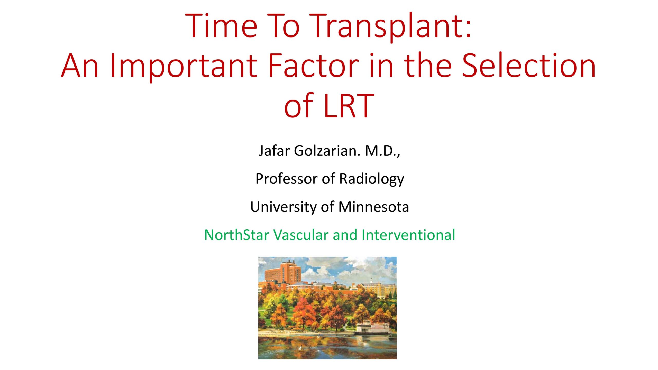 Time to Transplant – An important factor in selection of liver directed therapy