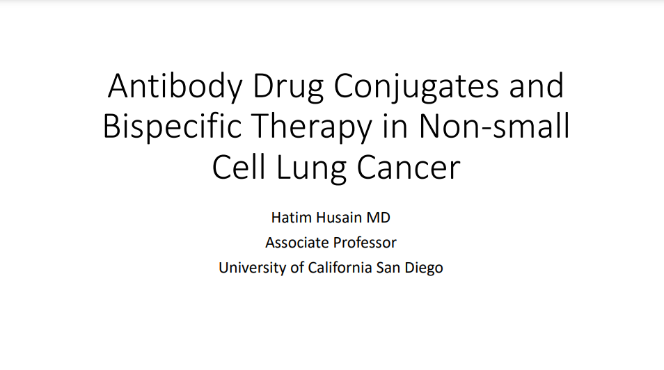 Master Lecture on Antibody Drug Conjugates & Bispecific Antibodies in NSCLC