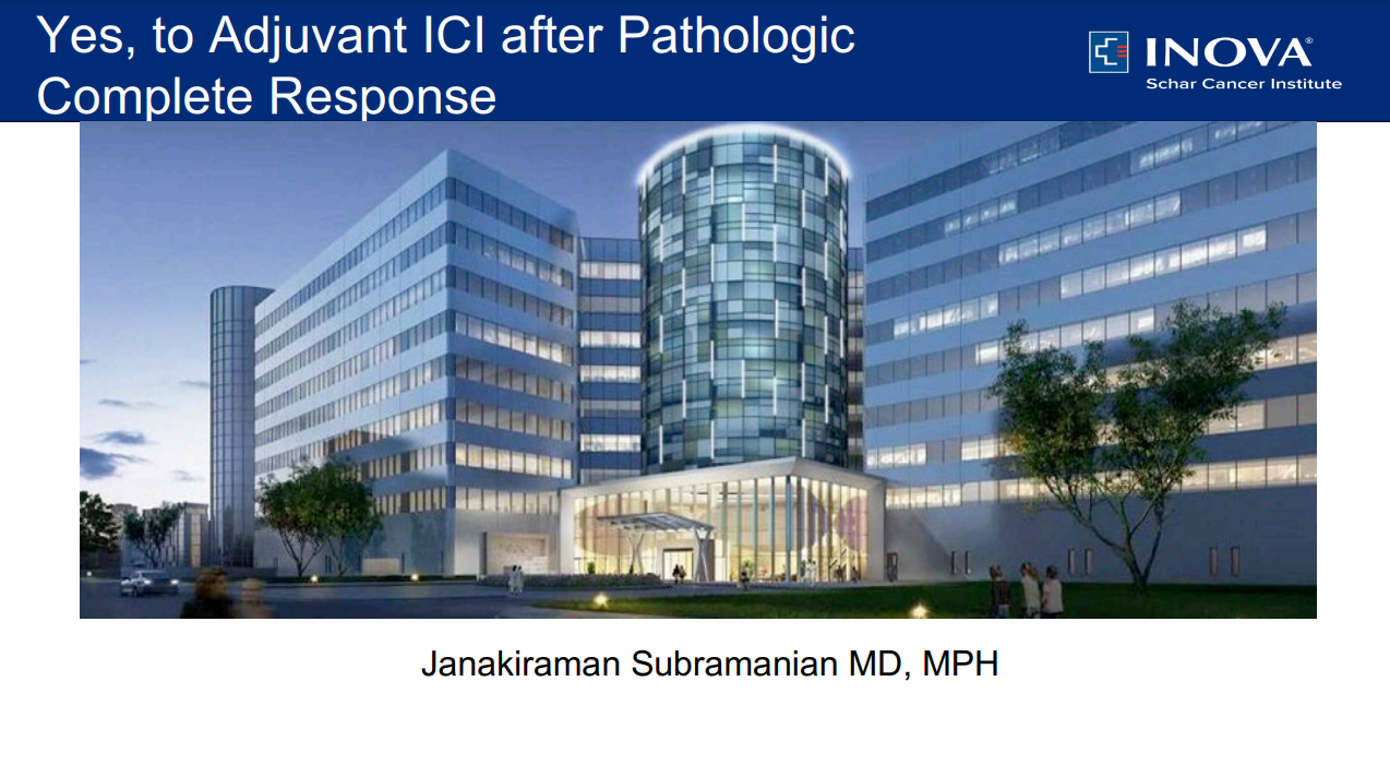 Masters Debate on Lung Cancer-After Neoadjuvant Therapy for Early-Stage NSCLC, if Surgical Pathology Showed pCR- Would You Offer Adjuvant Therapy? (Part 1)