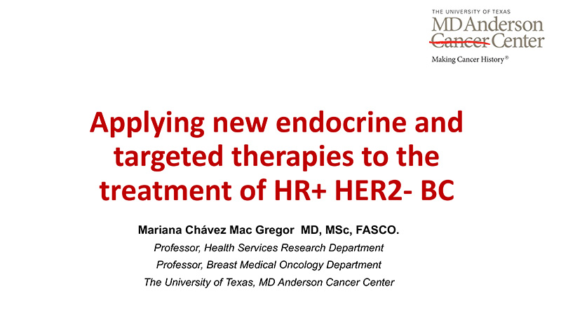 Applying New Endocrine and Targeted Agents to the Treatment of Hormone Receptor Positive, HER2 Negative Breast Cancer