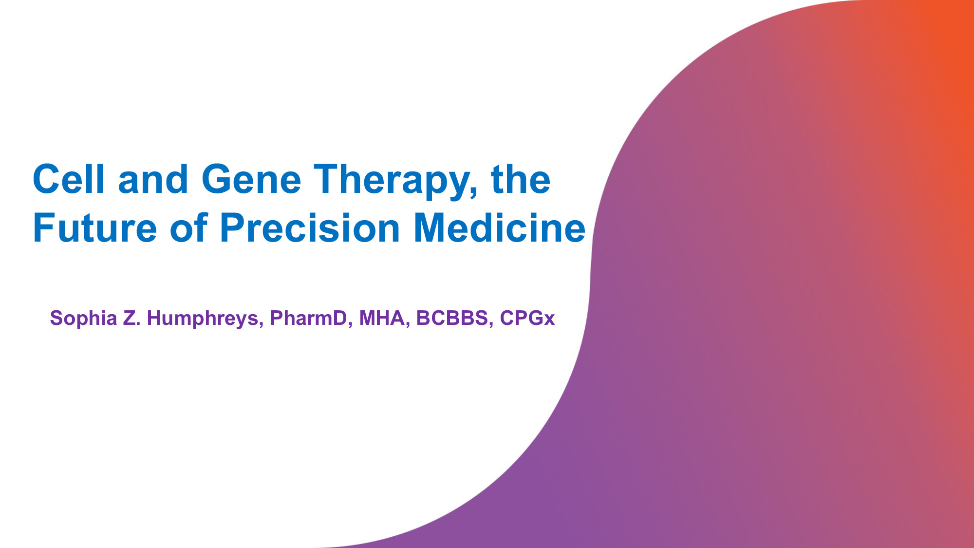 Clinical Update: Cell and Gene Therapy, the Future of Medicine