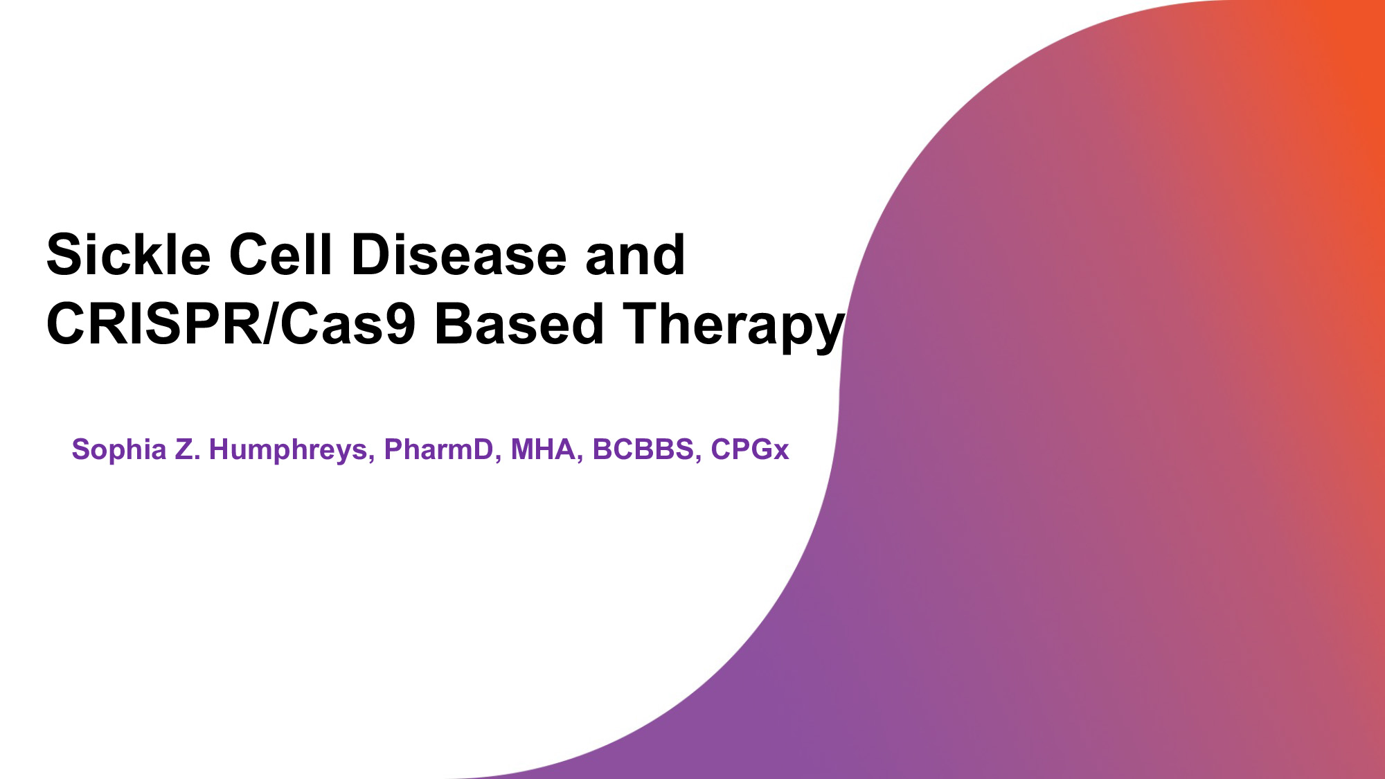 Clinical Update: Sickle Cell Disease and CRISPR