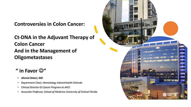 Controversies in Colon Cancer- ctDNA in the Adjuvant Therapy of Colon Cancer and in the Management of Oligometastases (in Favor)