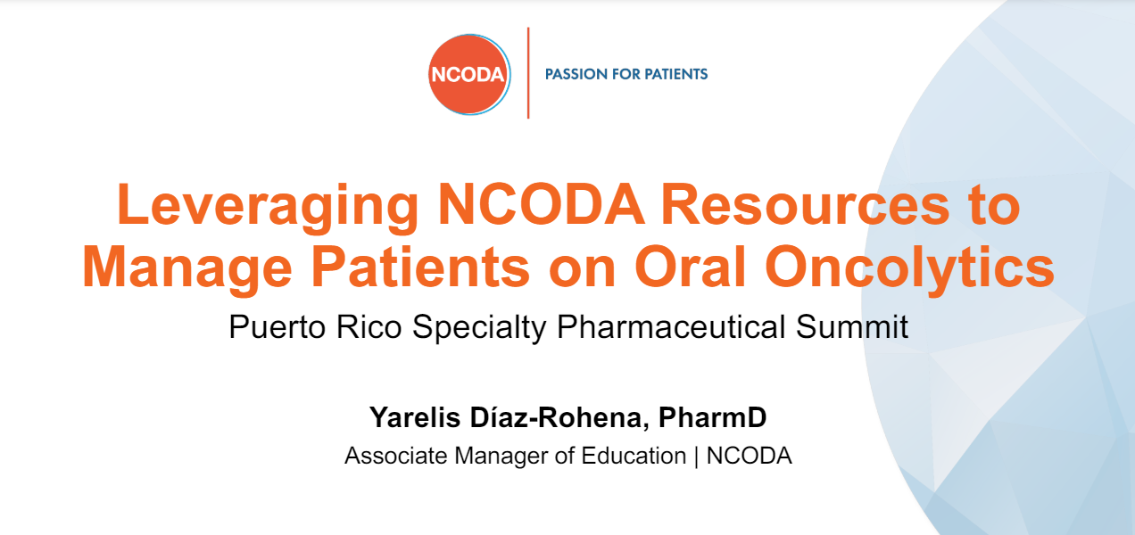 Leveraging NCODA Resources to Manage Patients on Oral Oncolytics