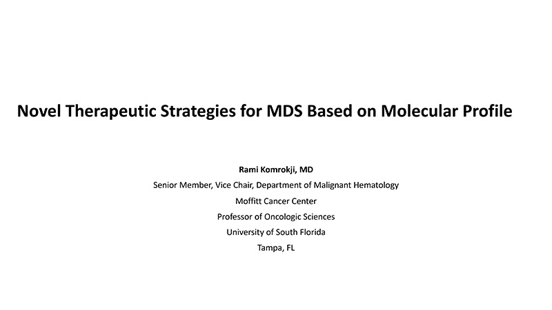 Novel Therapeutic Strategies for MDS Based on Molecular Profile