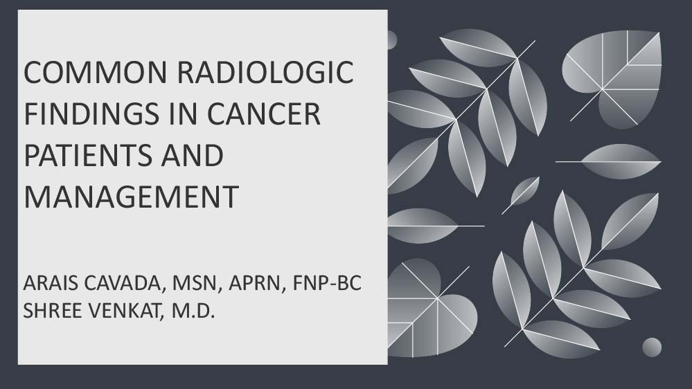 Common Radiologic Findings in Cancer Patients and Management