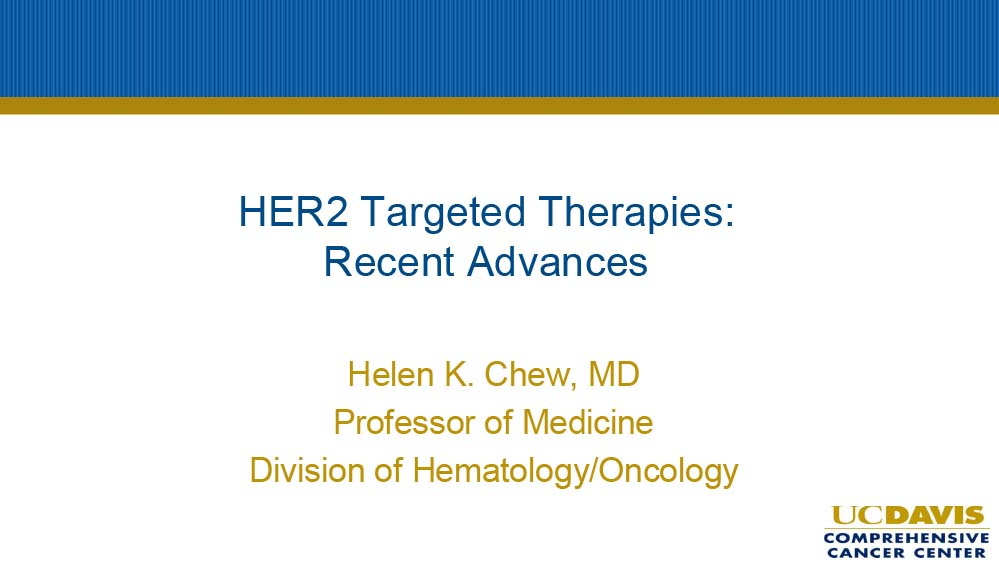 HER2 Targeted Therapies: Recent Advances