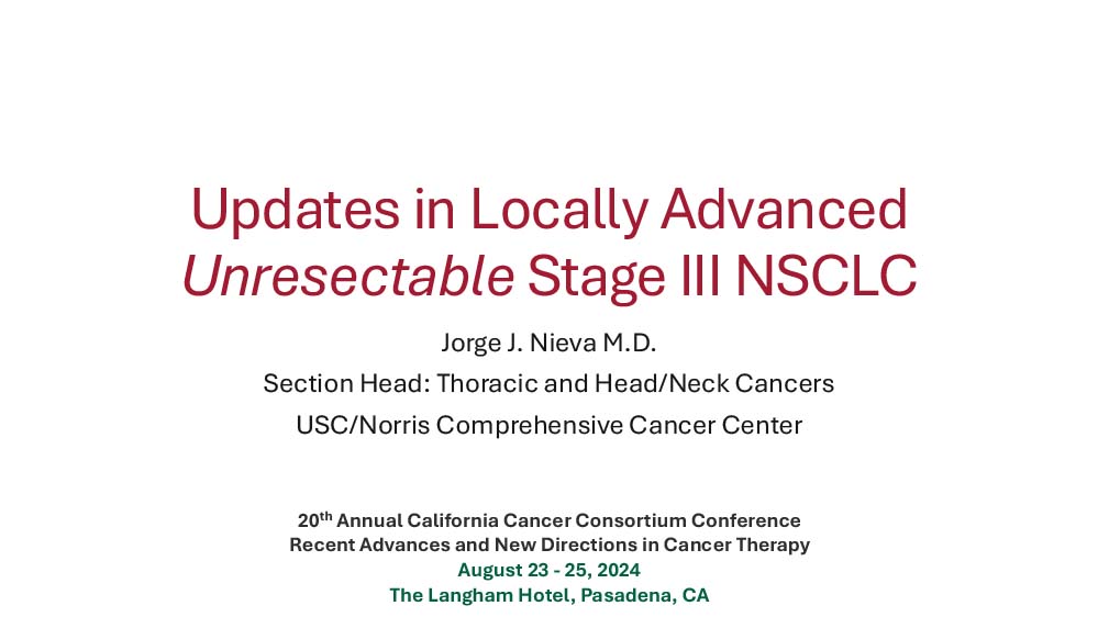 Updates in Locally Advanced Unresectable (Stage III) NSCLC