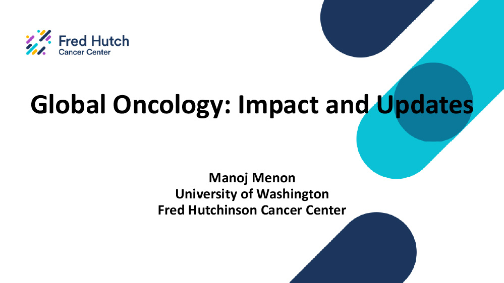 Global Oncology: Impact and Updates