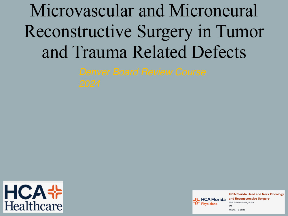 Microvascular and Microneural Reconstruction of Tumor and Trauma Related Defects