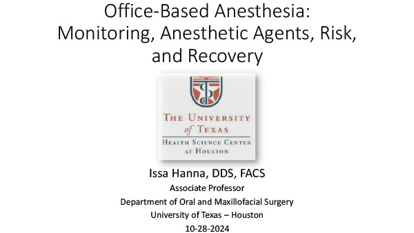 Office-Based Anesthesia, Monitoring, Anesthesia Agents, and Recovery