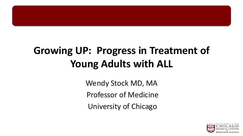 Growing UP! Progress in Treatment of Young Adults with ALL