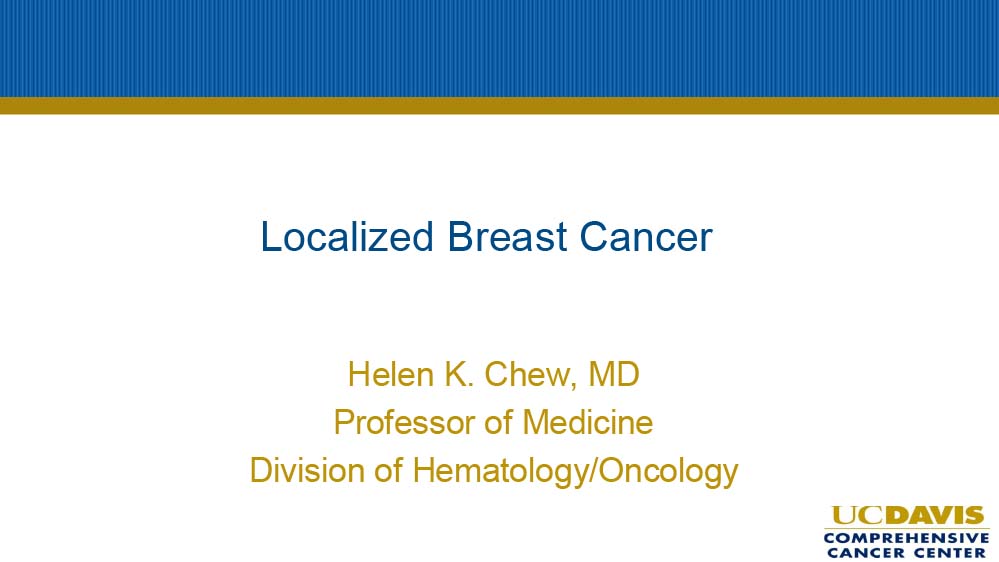 Localized Breast Cancer Updates