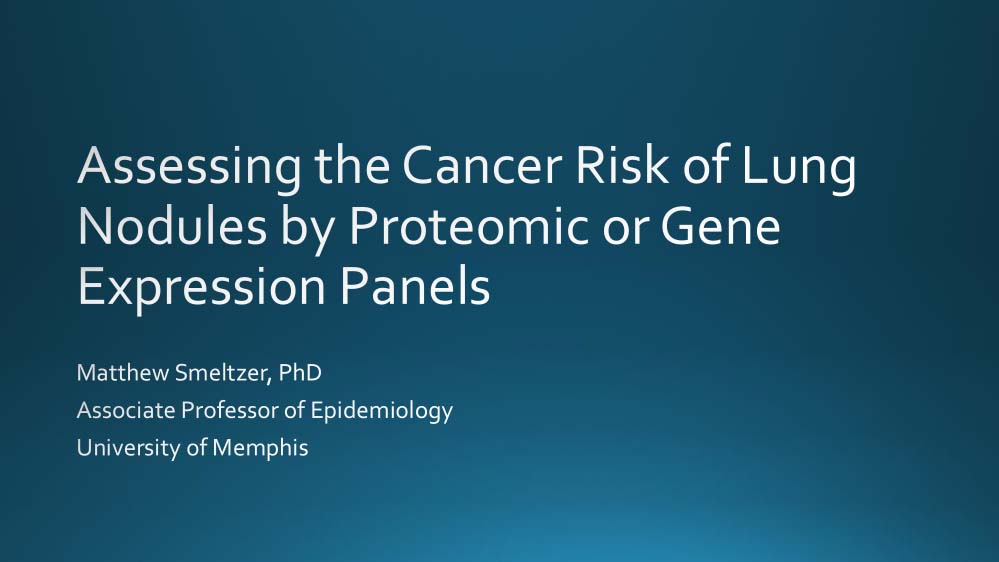 Assessing the Cancer Risk of Lung Nodules by Proteomic or Gene Expression Platforms