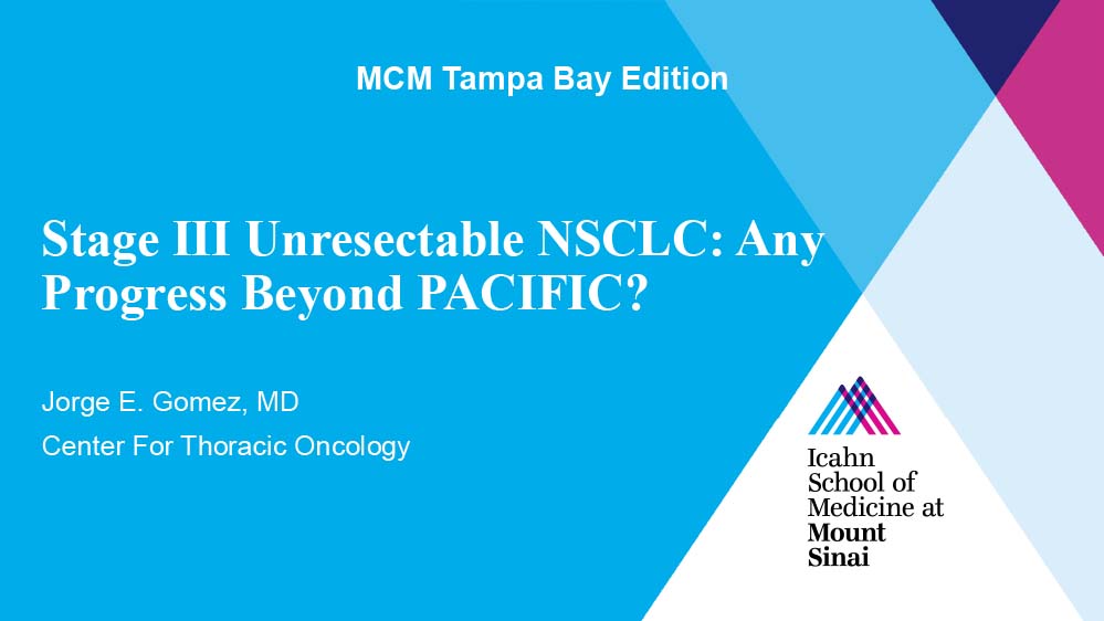 Stage III Unresectable NSCLC: Any Progress Beyond PACIFIC?