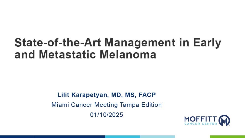 State-of-the-Art Management in Early and Metastatic Melanoma 2025