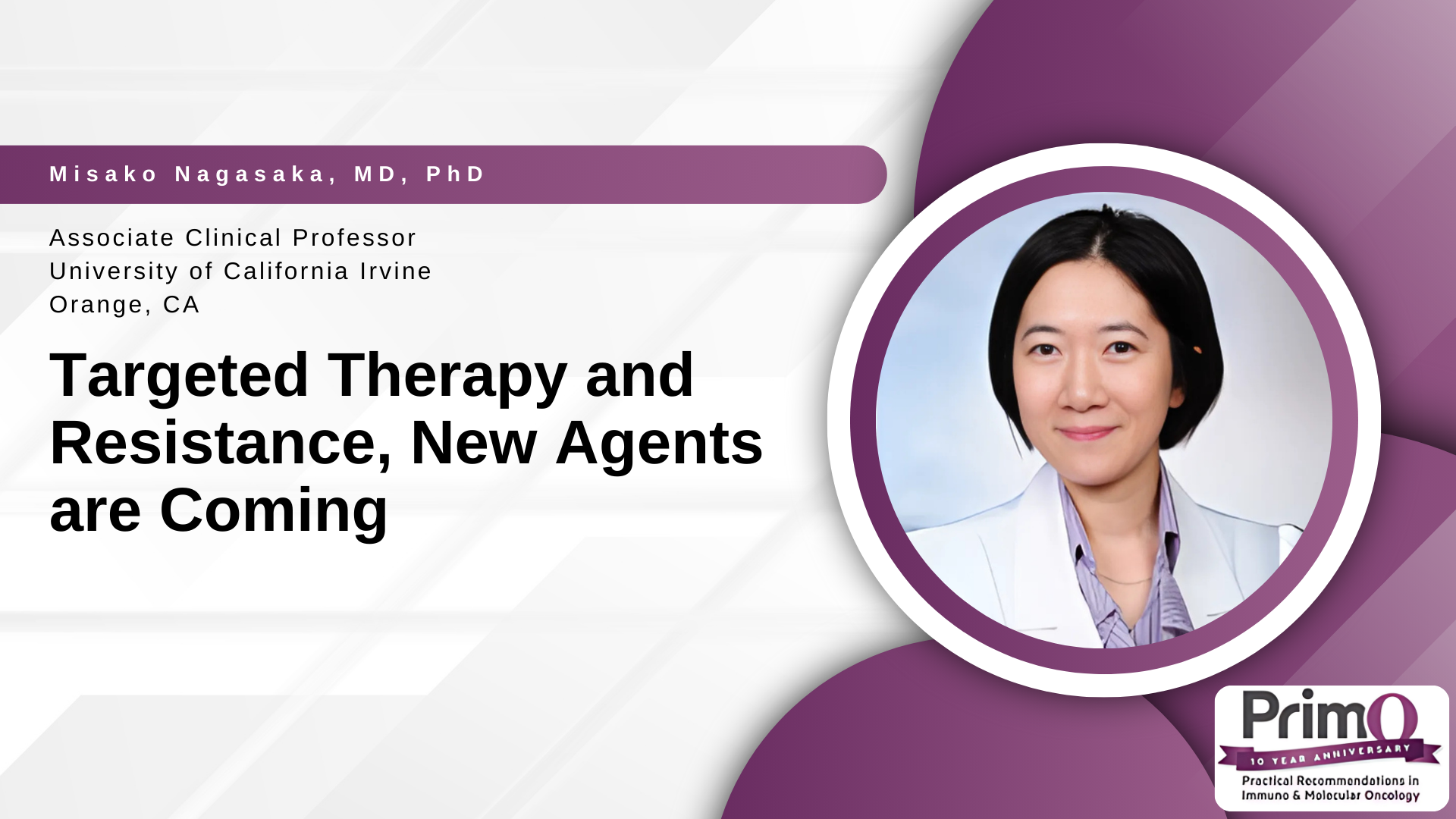 Targeted Therapy and Resistance, New Agents are Coming